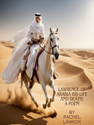 cover image of Lawrence of Arabia His Life and Death